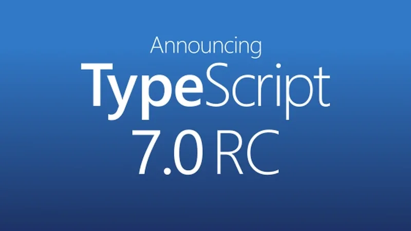 Microsoft TypeScript 7.0