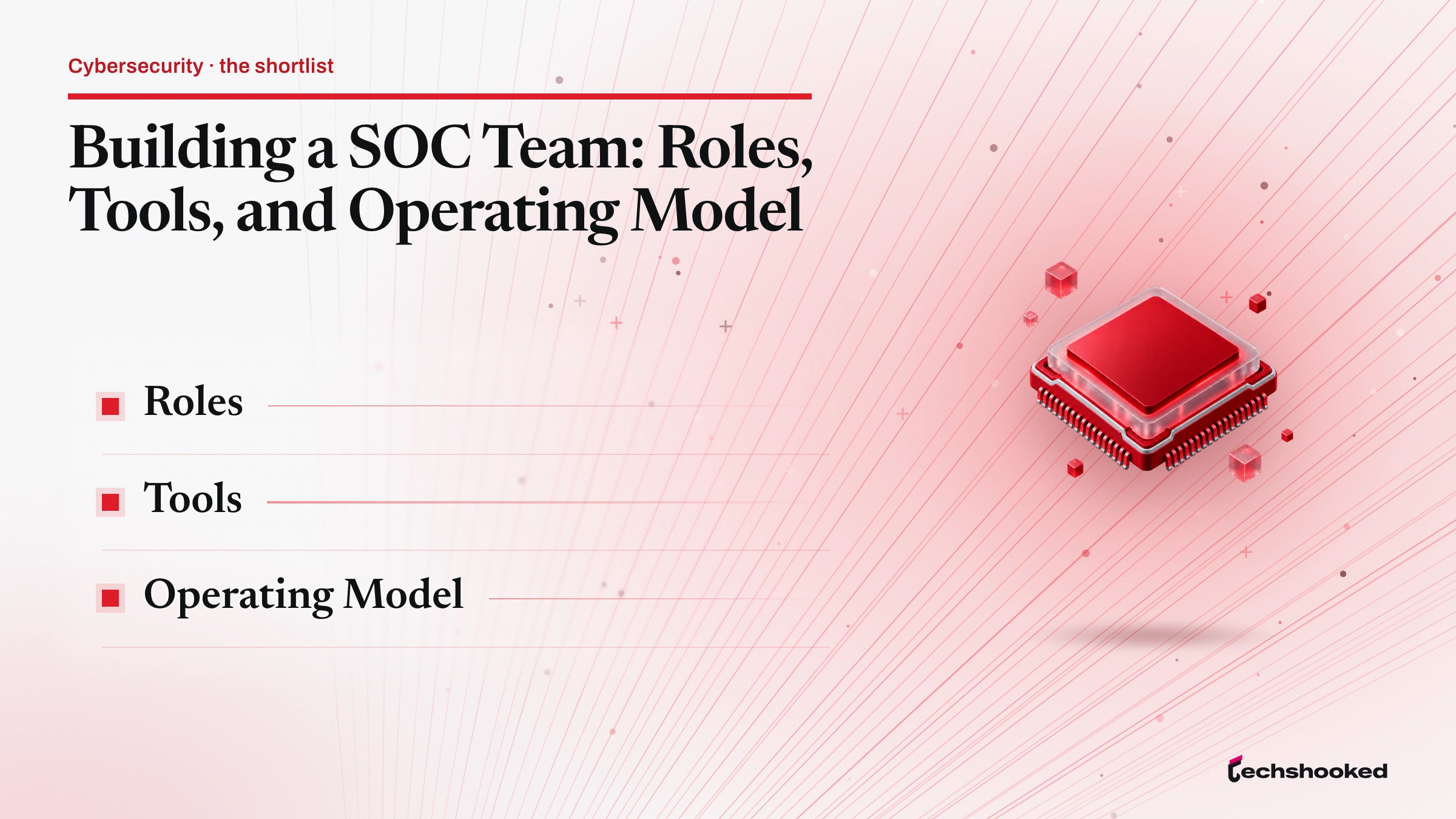 Comparison card: Building a SOC Team: Roles, Tools, and Operating Model