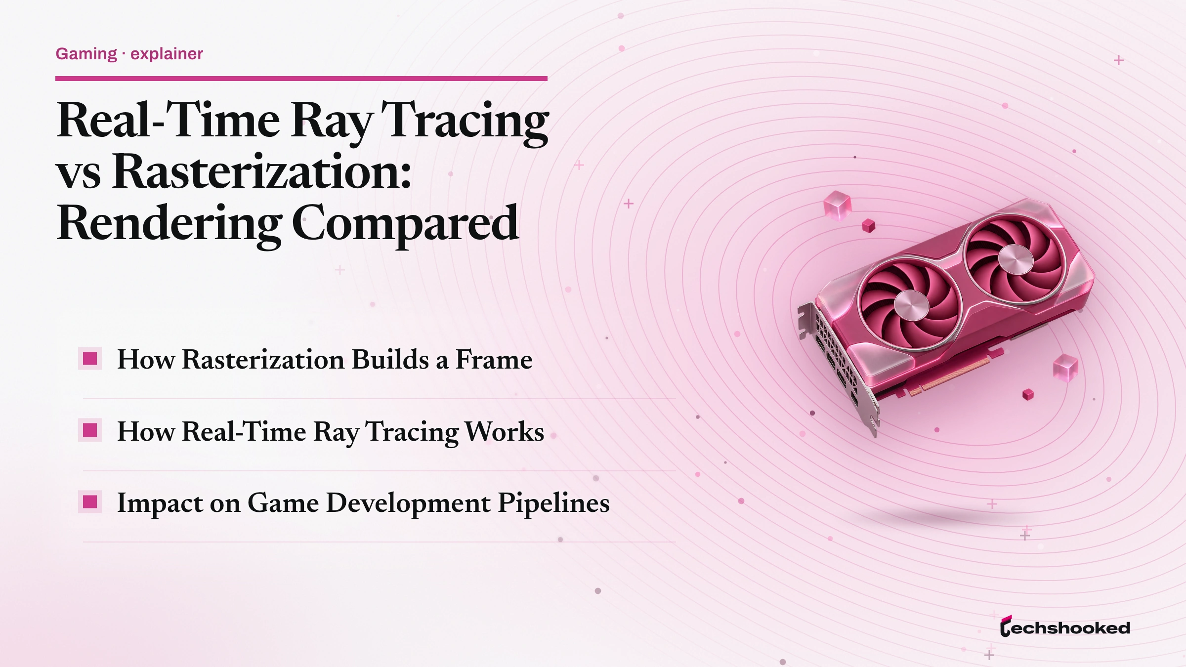 Comparison card: Real-Time Ray Tracing vs Rasterization: Rendering Compared