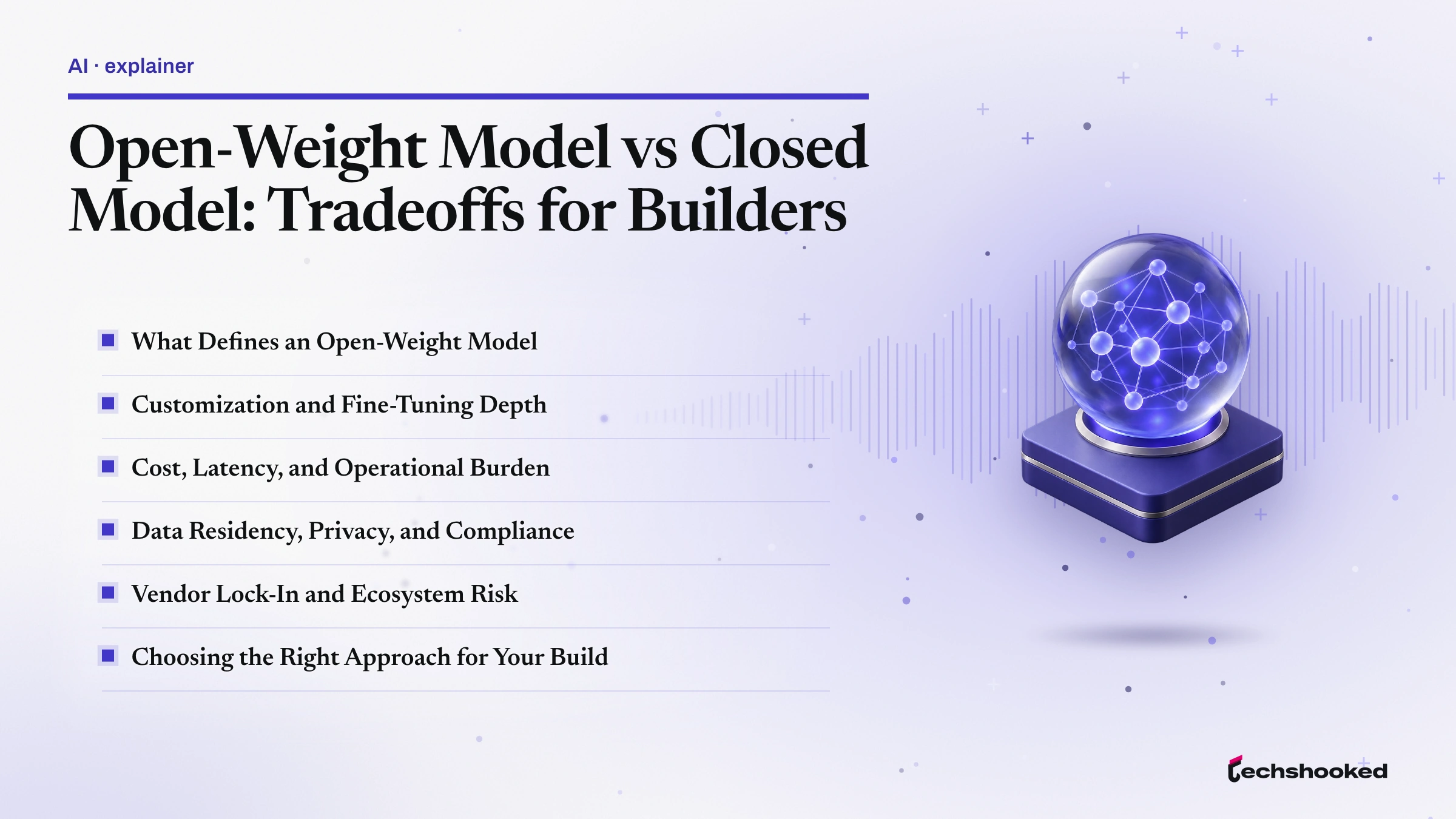 Comparison card: Open-Weight Model vs Closed Model: Tradeoffs for Builders